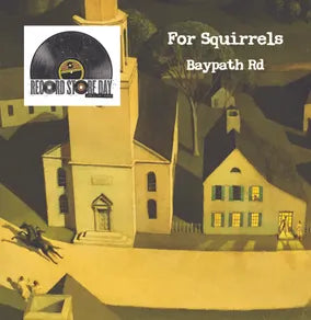 For Squirrels - Baypath Road