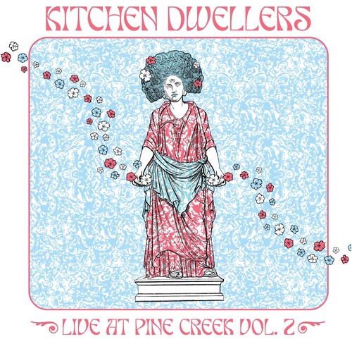 Kitchen Dwellers - Live At Pine Creek Vol. 2 [White, Pink & Blue Splatter Vinyl]