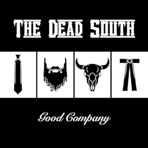 Dead South - Good Company