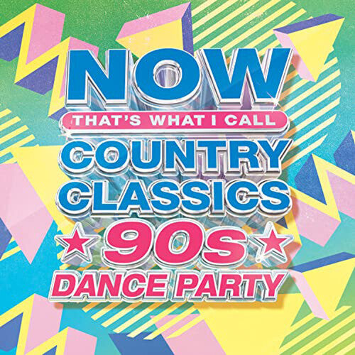 Various - NOW Country Classics: 90s Dance Party