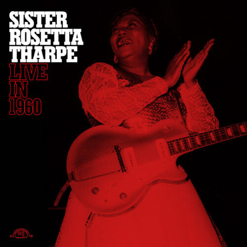 Sister Rosetta Tharpe - Live in 1960 [Transparent Red Vinyl]