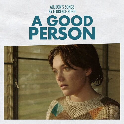 Florence Pugh - A Good Person - Allison's Songs [10"]