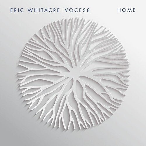 Eric Whitacre & VOCES8 - Home