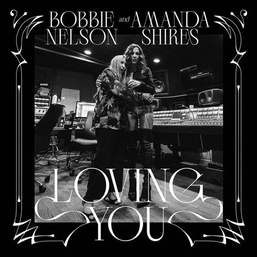 Bobbie Nelson & Amanda Shires - Loving You [White Vinyl]