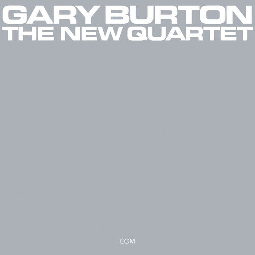 Gary Burton - New Quartet [ECM Luminessence Series]