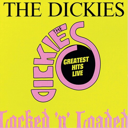 The Dickies - Locked 'N' Loaded