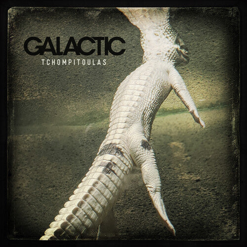 Galactic - Tchompitoulas [Opaque Cafe Au Lait Colored Vinyl]