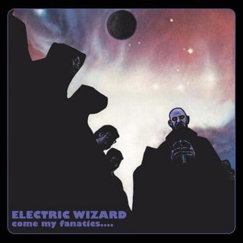 Electric Wizard - Come My Fanatics [Green Vinyl]