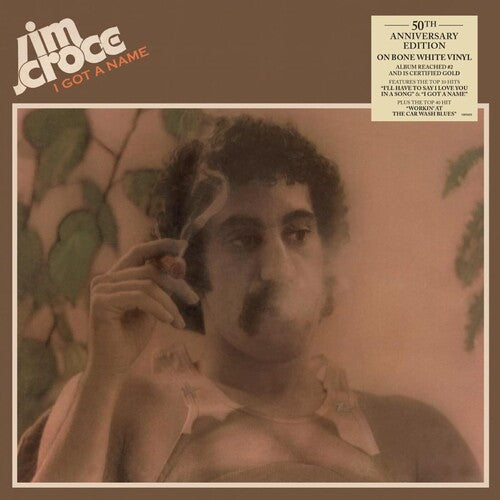 Jim Croce - I Got A Name (50th Anniversary) [Bone White Vinyl]