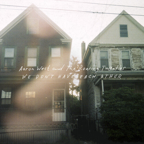 Aaron West & The Roaring Twenties - We Don't Have Each Other [White & Green Vinyl]