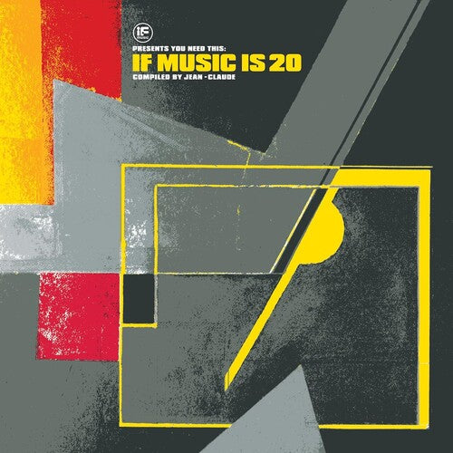 Various - If Music Presents: You Need This: If Music Is 20 Compiled By Jean Claude