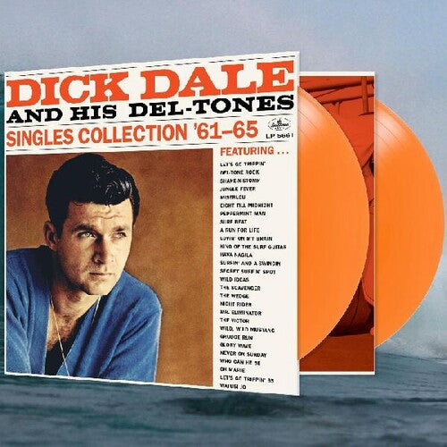 Dick Dale & His Del-Tones - Singles Collection '61-65 [Orange Vinyl]