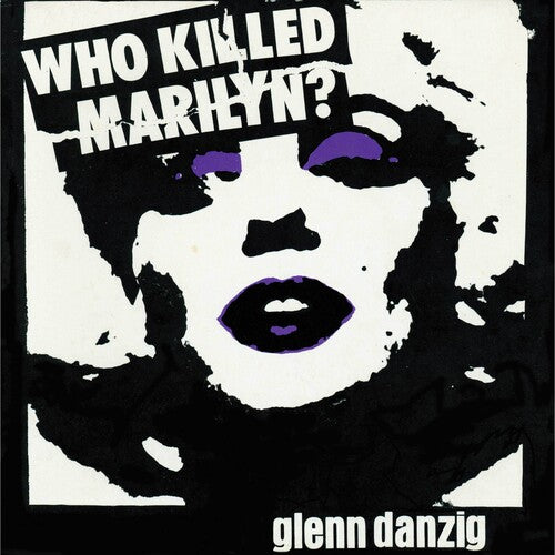 Glenn Danzig - Who Killed Marilyn? [Black & White w/ Purple Splatter Vinyl]