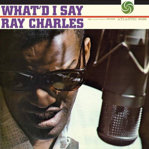 [PRE-ORDER] Ray Charles - What'd I Say [Analogue Productions Atlantic 75 Series] [Release Date: 09/05/2025]