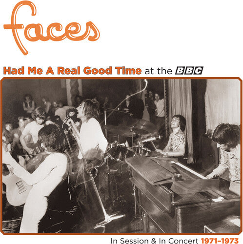 Faces - Had Me A Real Good Time With Faces! In Session & Live at BBC 1971-73 [Orange Vinyl]
