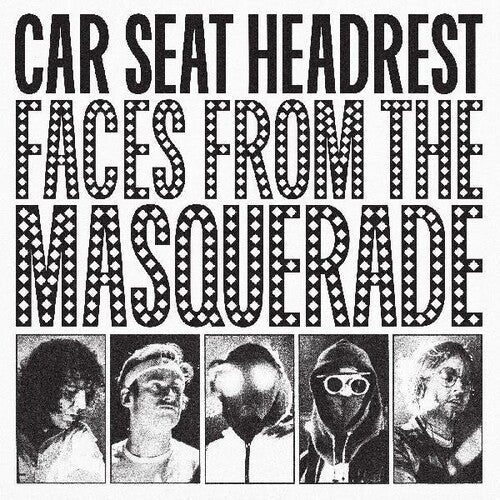 [DAMAGED] Car Seat Headrest - Faces From The Masquerade