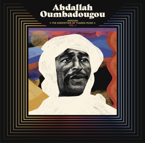 Abdallah Oumbadougou - AMGHAR: The Godfather of Tuareg Music VOL. 1