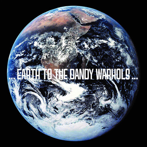 The Dandy Warhols - ...Earth to the Dandy Warhols... [Colored Vinyl]