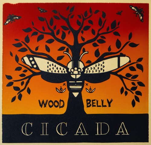 Wood Belly - Cicada [Indie-Exclusive]