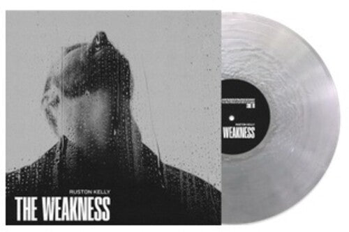 Ruston Kelly - The Weakness [Silver Vinyl]