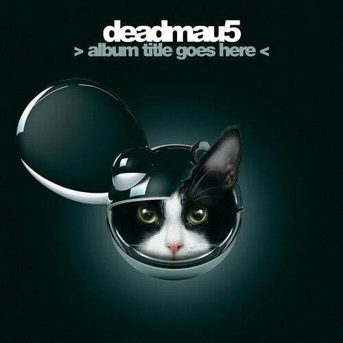 Deadmau5 - > album title goes here <