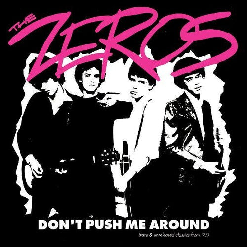 The Zeros - Don't Push Me Around [Clear Red Vinyl]