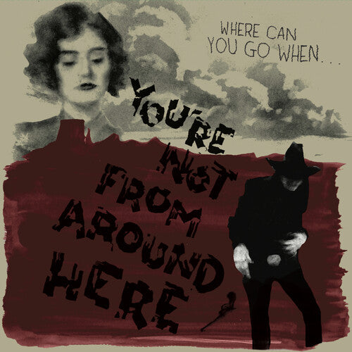 Various - You're Not From Around Here [Transparent w/ Red Splatter Vinyl]