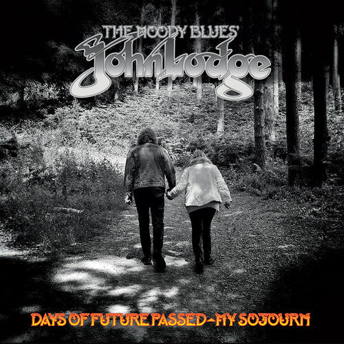 John Lodge - Days Of Future Passed: My Sojourn