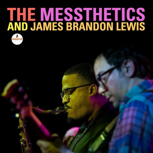 Messthetics and James Brandon Lewis - The Messthetics and James Brandon Lewis