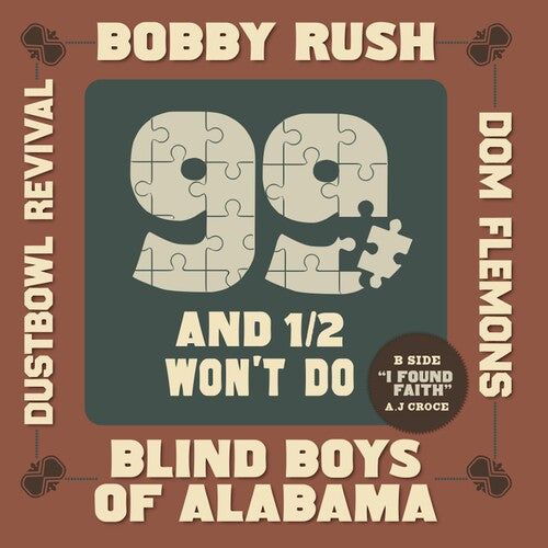 Bobby Rush - 99 And A 1/ 2 Won't Do [7" Vinyl]