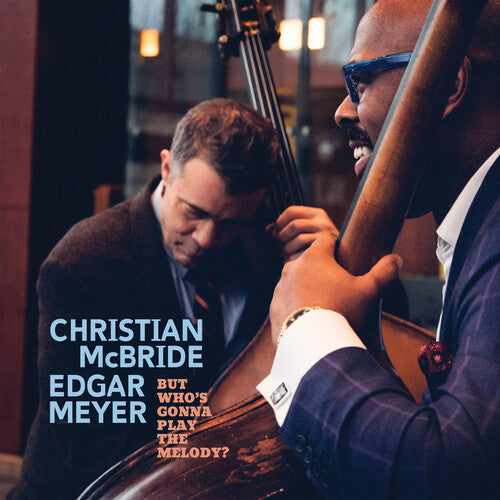 Christian McBride - But Who's Gonna Play The Melody? [Clear Blue Vinyl]