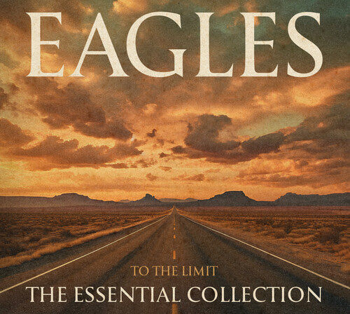 The Eagles - To The Limit: The Essential Collection [Box Set]