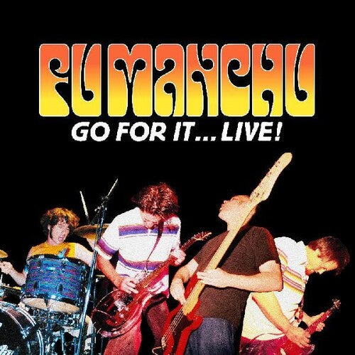 Fu Manchu - Go For It ... Live [Colored Vinyl]