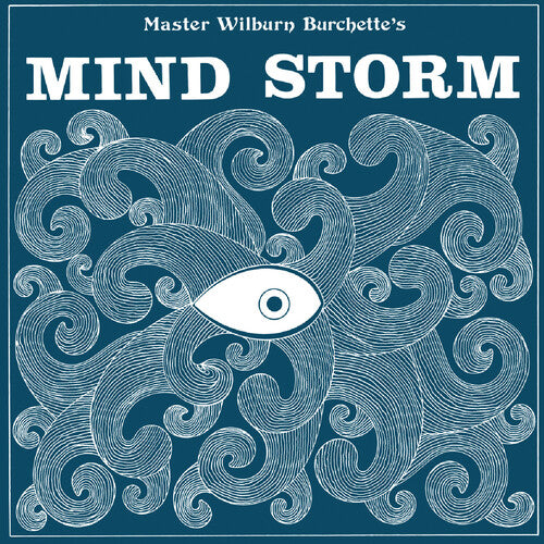 Master Wilburn Burchette - Mind Storm [Blue Vinyl]