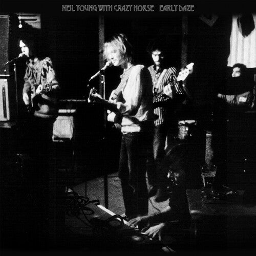 Neil Young & Crazy Horse - Early Daze [Indie-Exclusive]