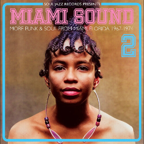 Various - Soul Jazz Records Presents: Miami Sound 2 More Funk & Soul From Miami, Florida 1967-74