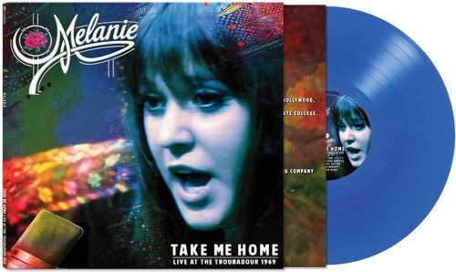 Melanie - Take Me Home: Live At The Troubadour 1969 [Blue Vinyl]