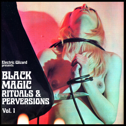 Electric Wizard - Black Magic Rituals & Perversions Vol. 1 [Green Vinyl]