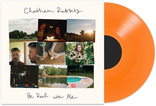Chatham Rabbits - Be Real with Me [Transparent Orange Vinyl]