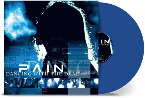 Pain - Dancing With The Dead (Remastered) [Indie-Exclusive Blue Vinyl]