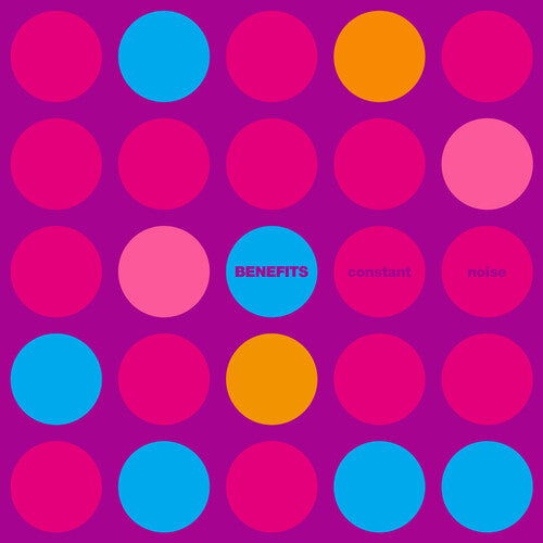 Benefits - Constant Noise [Orange Vinyl]