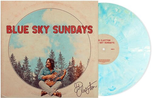 JD Clayton - Blue Sky Sundays [Blue Colored Vinyl]
