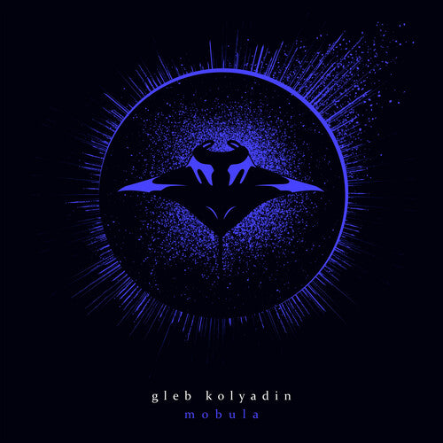 Gleb (Iamthemorning) Kolyadin - Mobula