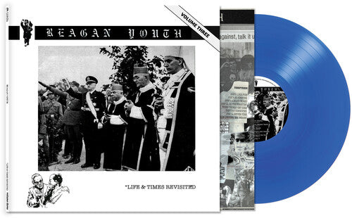 Reagan Youth - Volume III - Life & Times Revisited [Blue Vinyl]