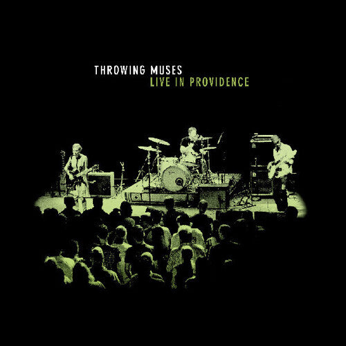 Throwing Muses - Live In Providence [Glow in the Dark Vinyl]
