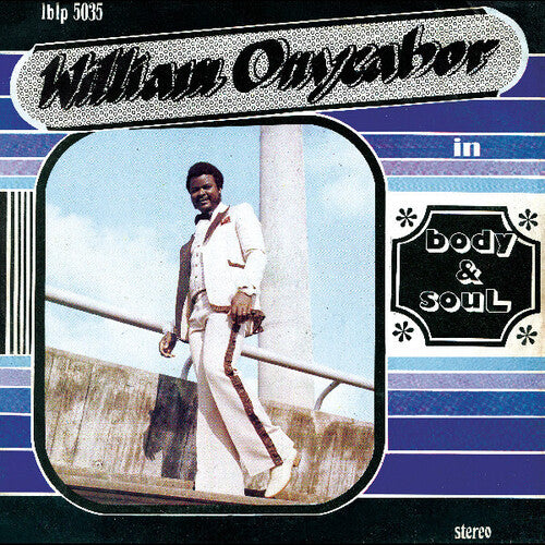 William Onyeabor - Body And Soul [Blue Vinyl]