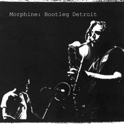 Morphine - Bootleg Detroit [Clear Vinyl]