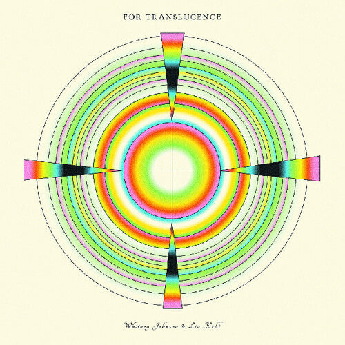 Whitney Johnson and Lia Kohl - For Translucence