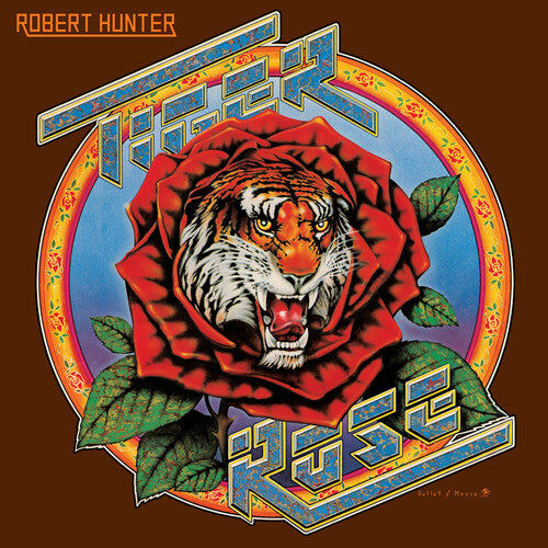 Robert Hunter - Tiger Rose (50th Anniversary)
