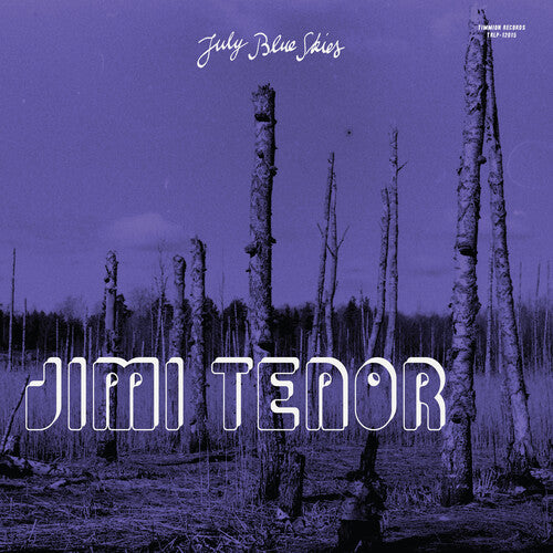 Jimi Tenor - July Blue Skies [Violet Smoke Vinyl]